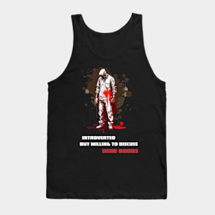 Introverted But Willing To Discuss Dead Bodies (updated) Tank Top